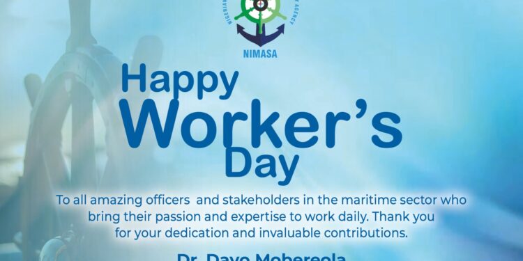 NIMASA DG felicitates maritime stakeholders on Workers’ Day
